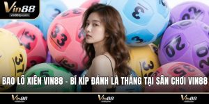 Bao lô xiên Vin88